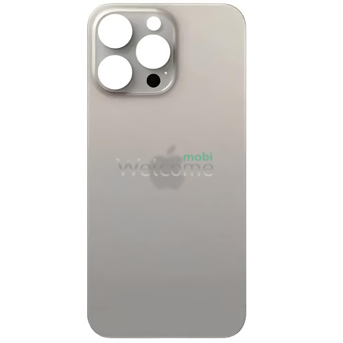 Задняя крышка (стекло) iPhone 15 Pro Max natural titanium (big hole) (оригинал завод)